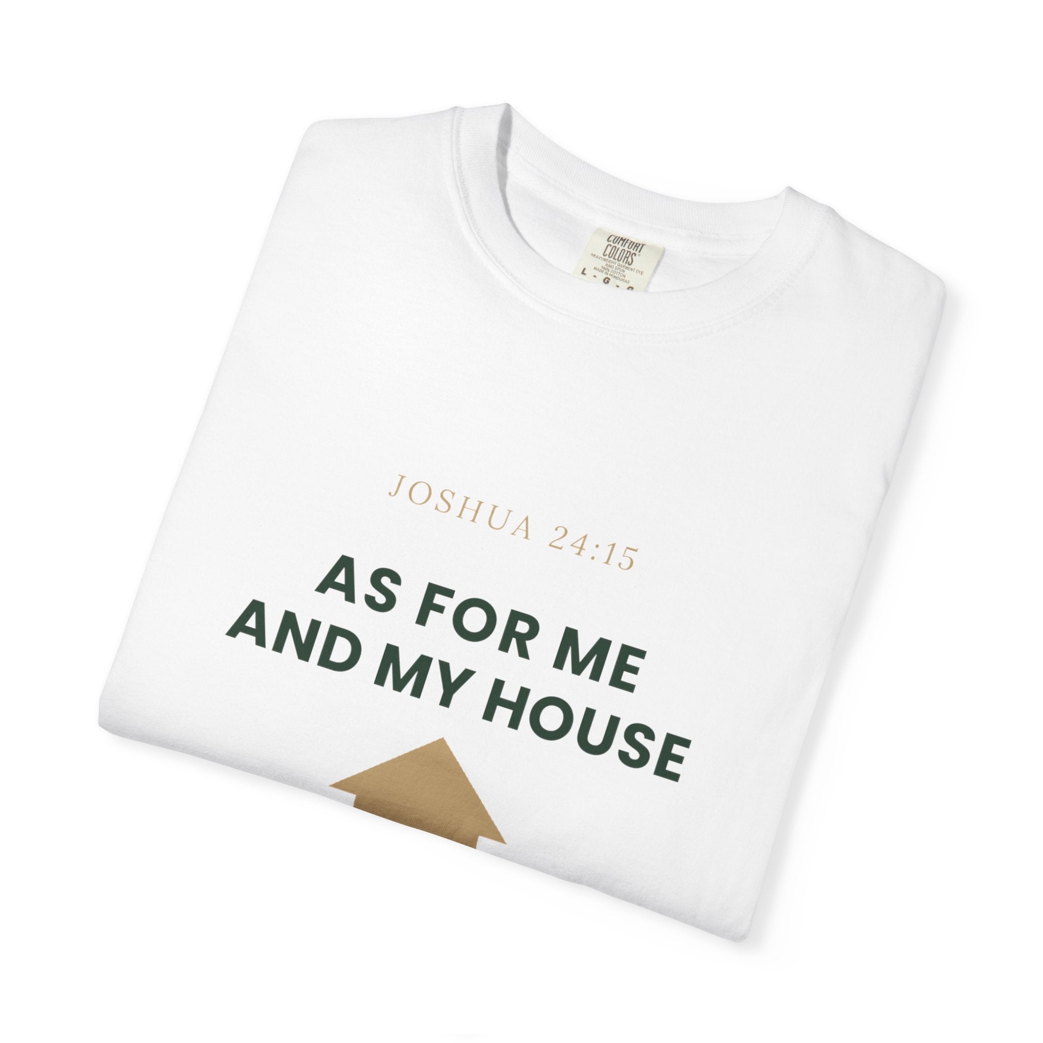 As For Me And My House T-Shirt — We Serve The Lord Christian Tee Joshua 24:15