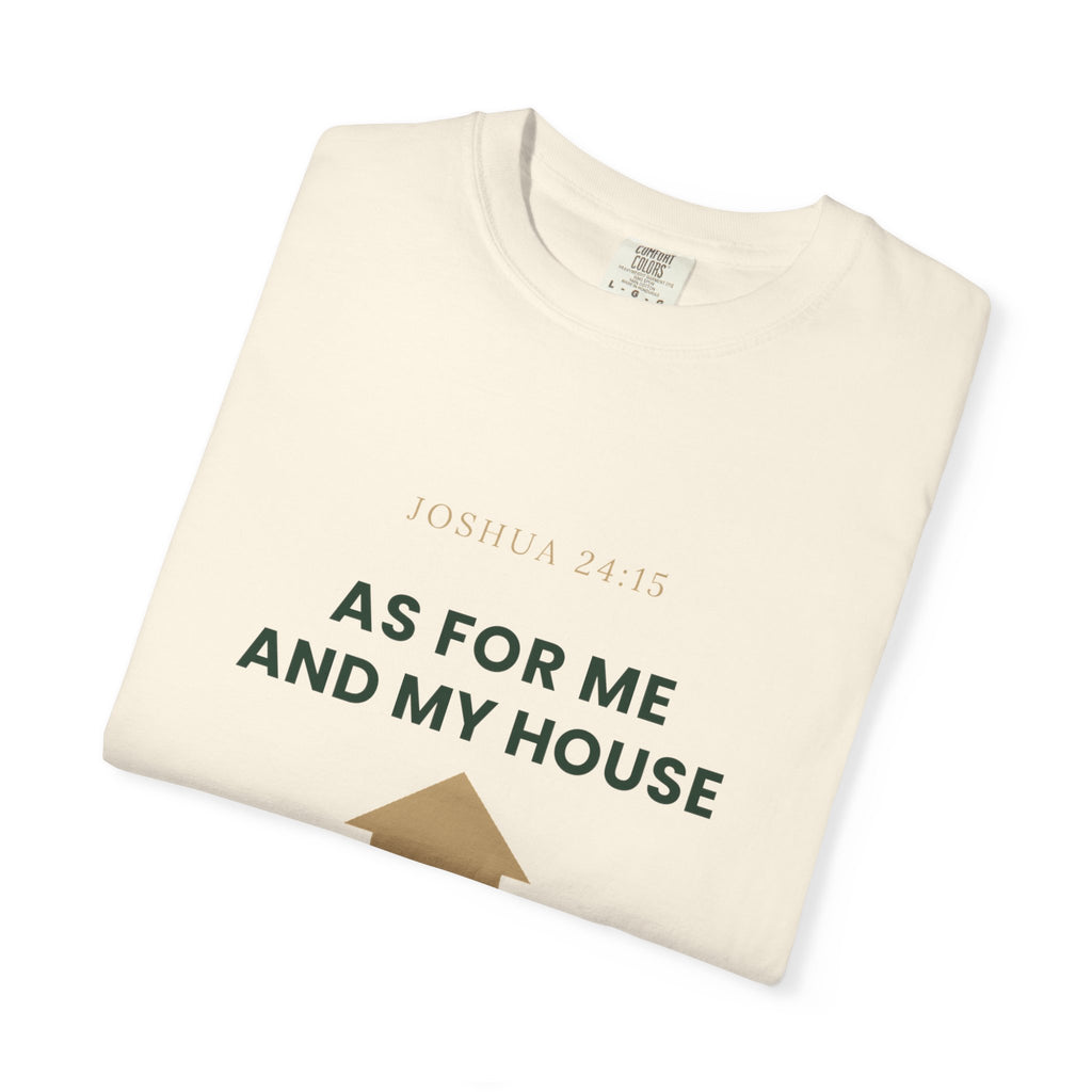 As For Me And My House T-Shirt — We Serve The Lord Christian Tee Joshua 24:15