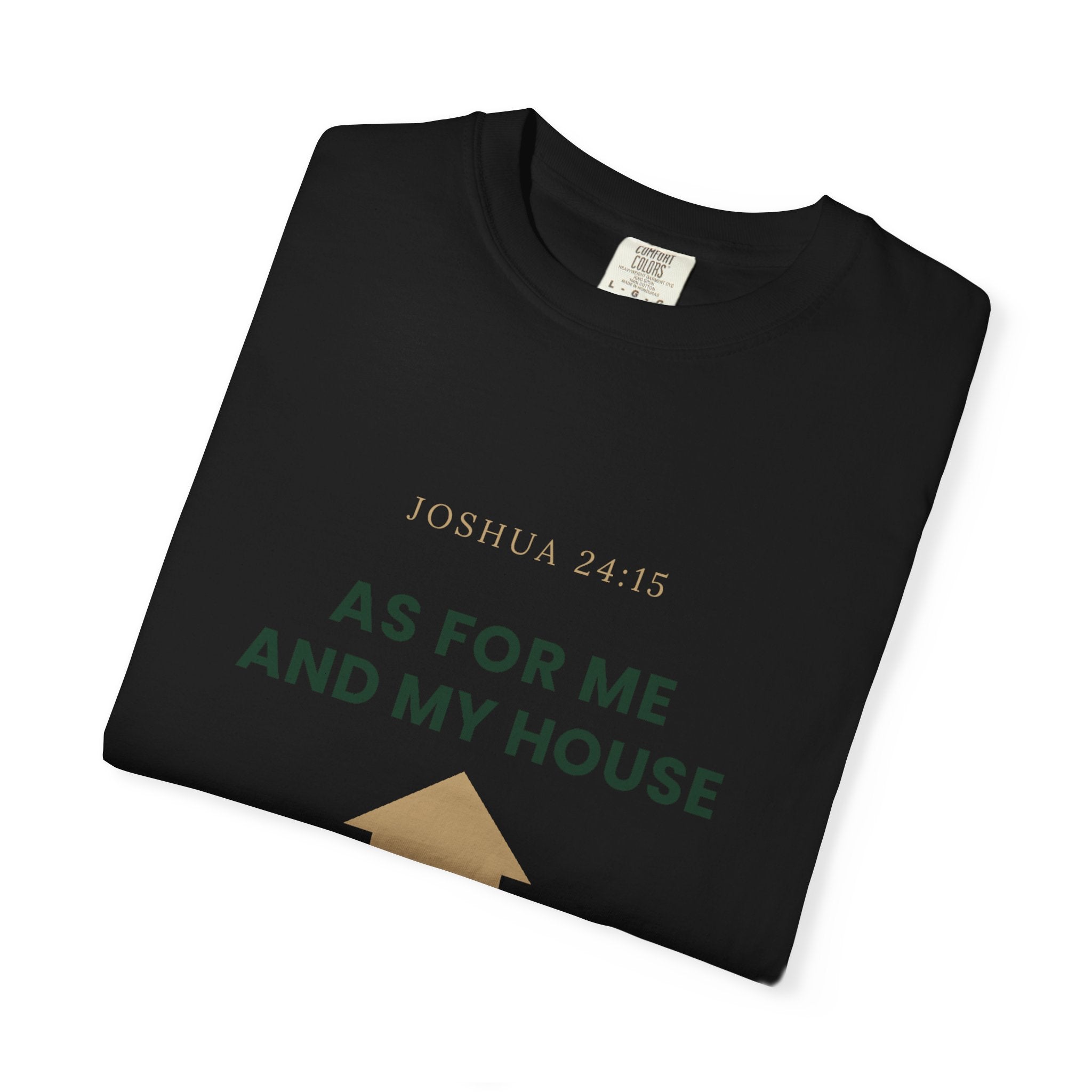 As For Me And My House T-Shirt — We Serve The Lord Christian Tee Joshua 24:15