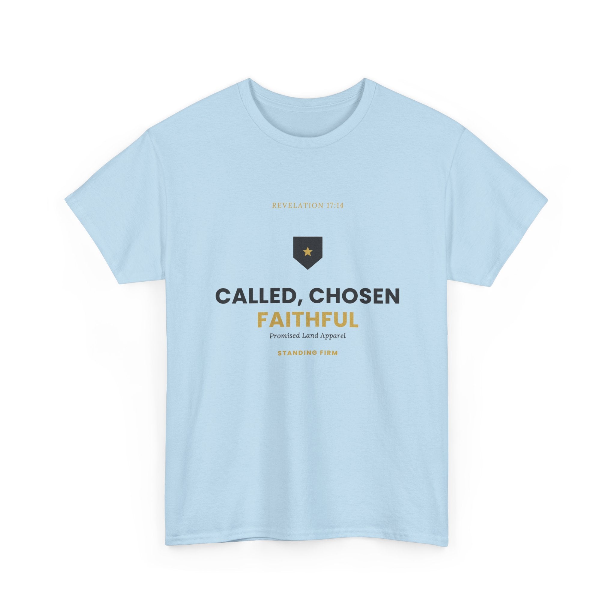 Called, Chosen, Faithful Christian T-Shirt