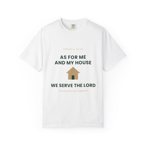 As For Me And My House T-Shirt — We Serve The Lord Christian Tee Joshua 24:15