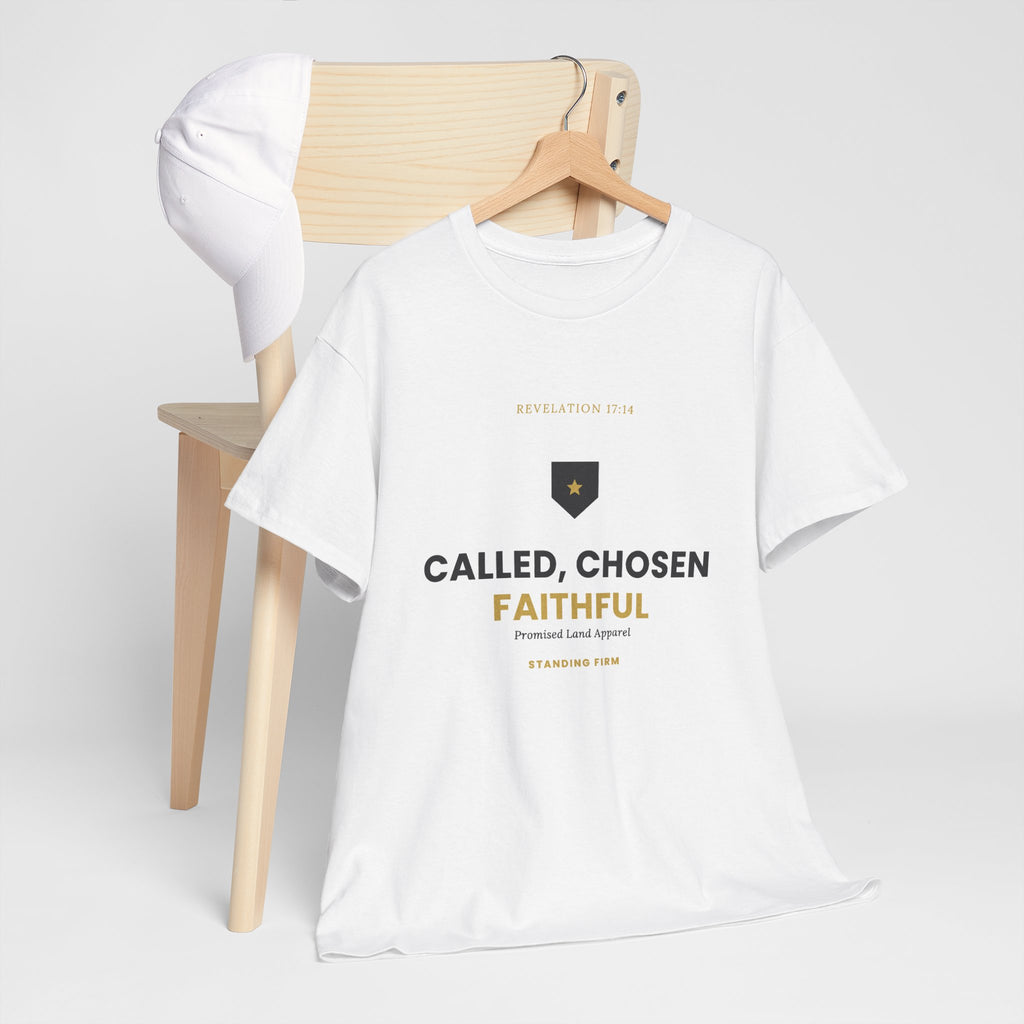Called, Chosen, Faithful Christian T-Shirt