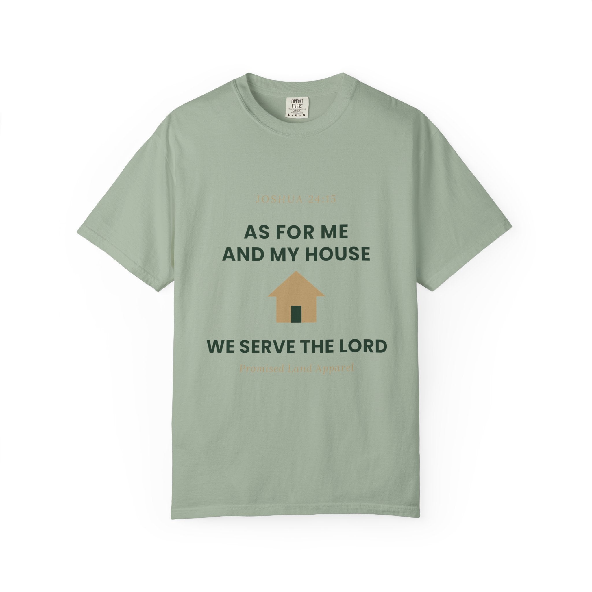 As For Me And My House T-Shirt — We Serve The Lord Christian Tee Joshua 24:15