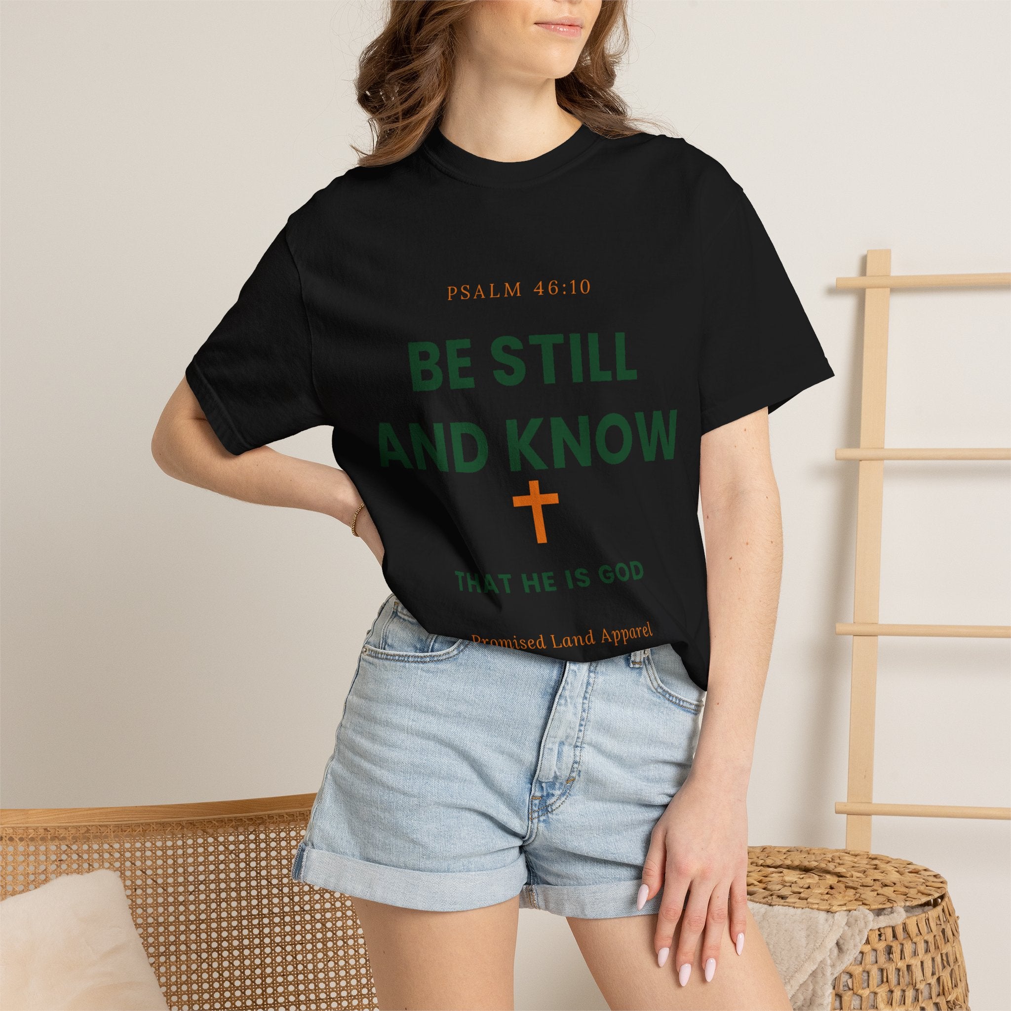Be Still and Know Christian T-Shirt | Psalm 46:10 Faith Tee