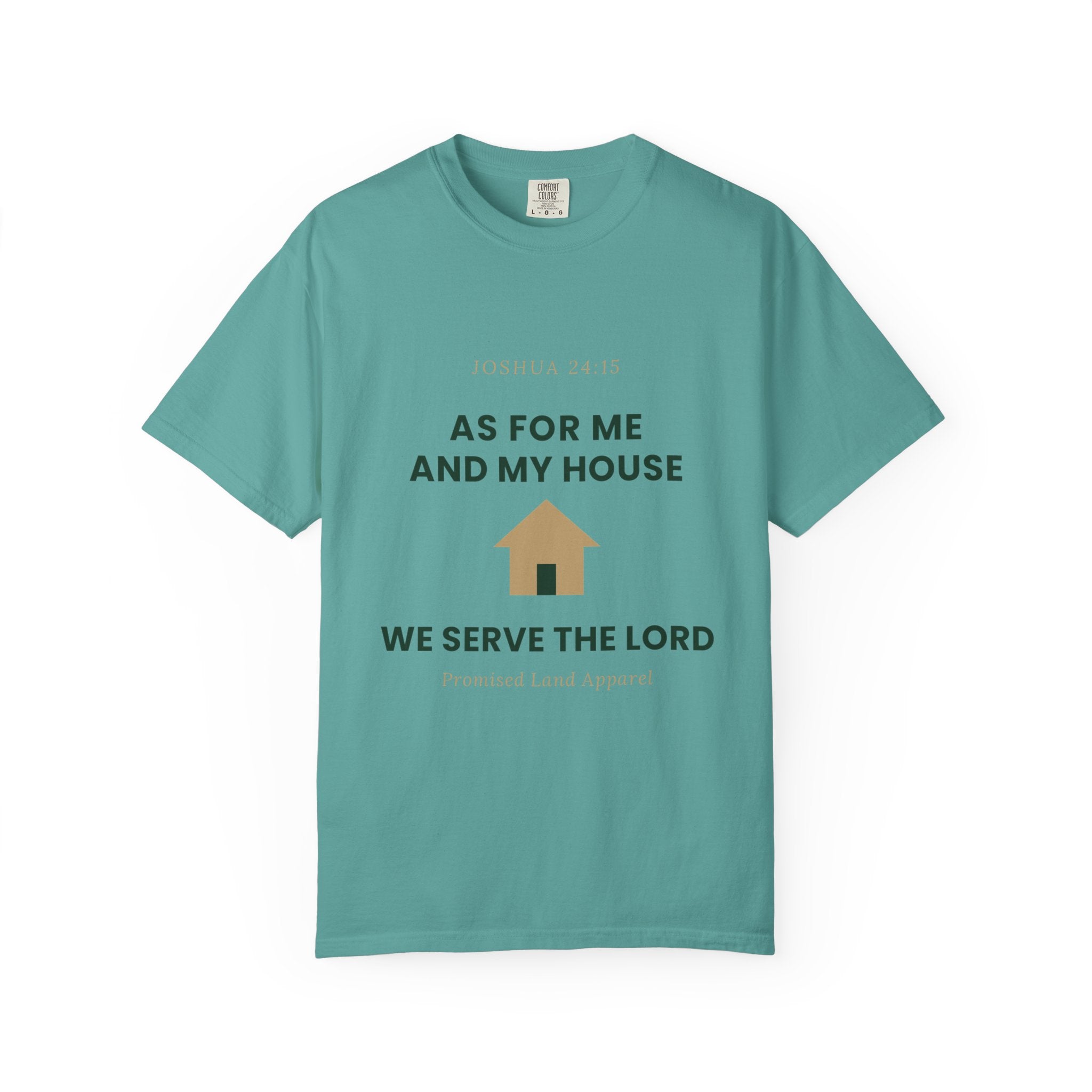As For Me And My House T-Shirt — We Serve The Lord Christian Tee Joshua 24:15