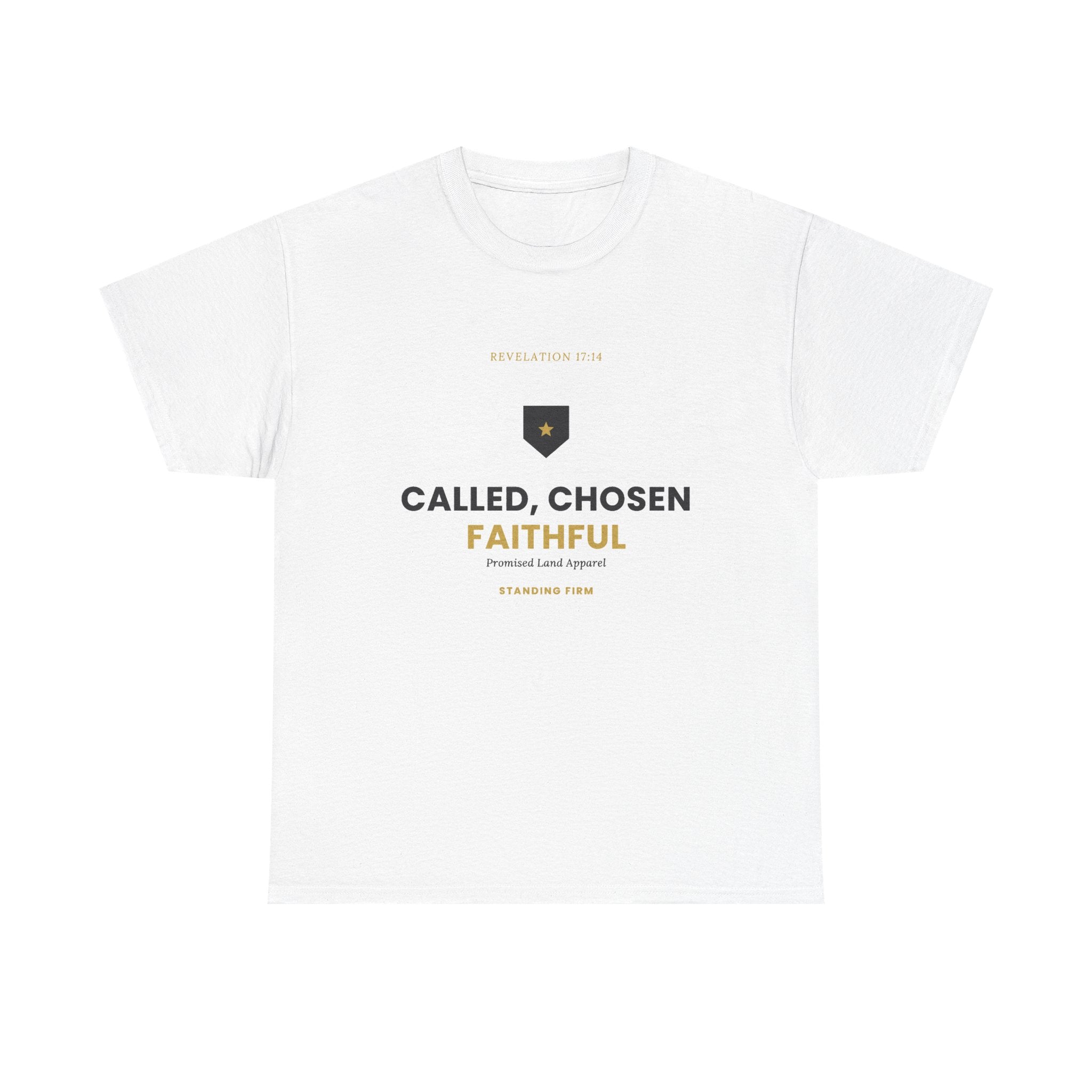 Called, Chosen, Faithful Christian T-Shirt