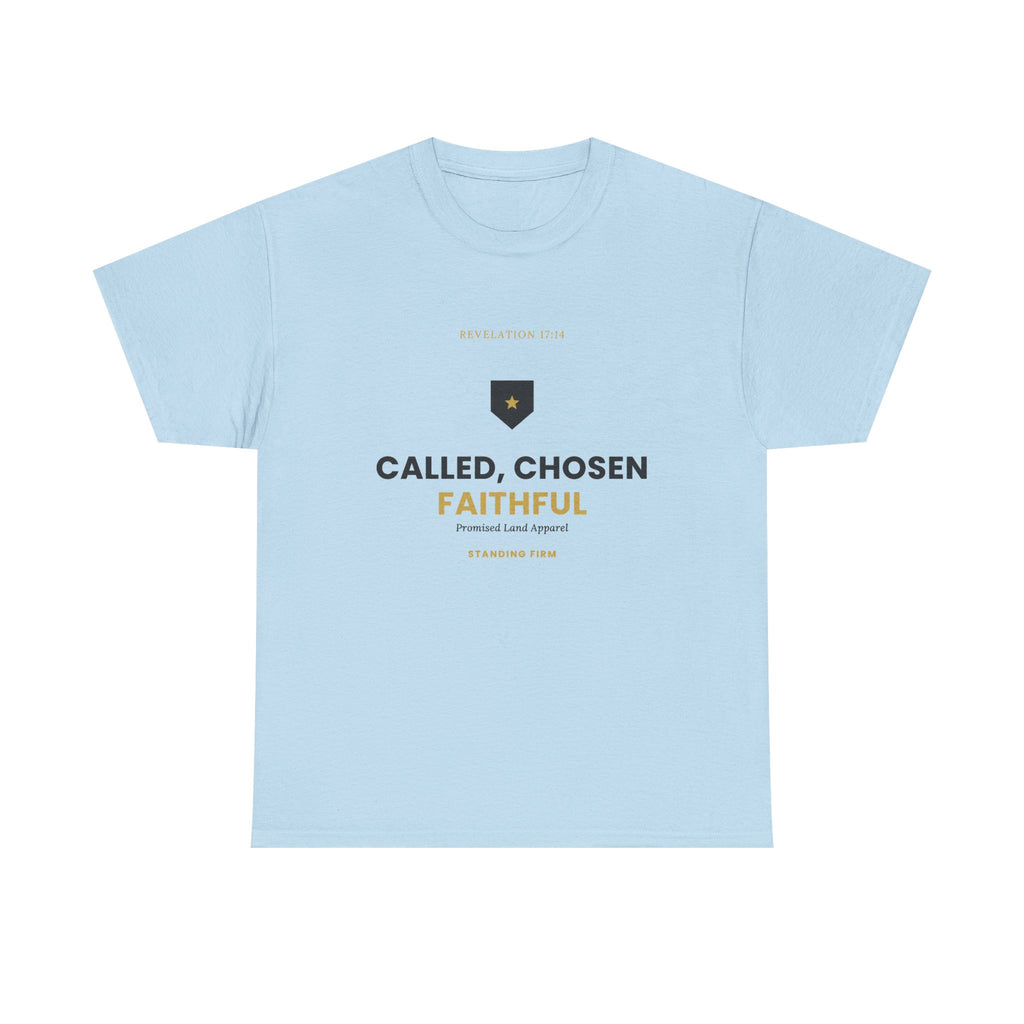 Called, Chosen, Faithful Christian T-Shirt
