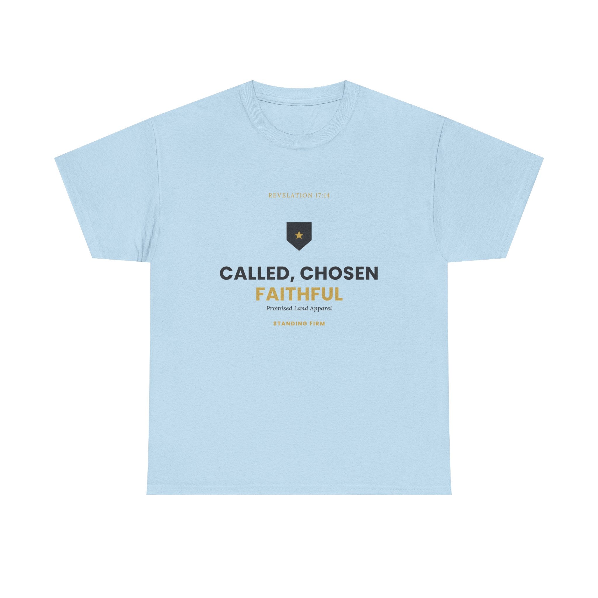 Called, Chosen, Faithful Christian T-Shirt