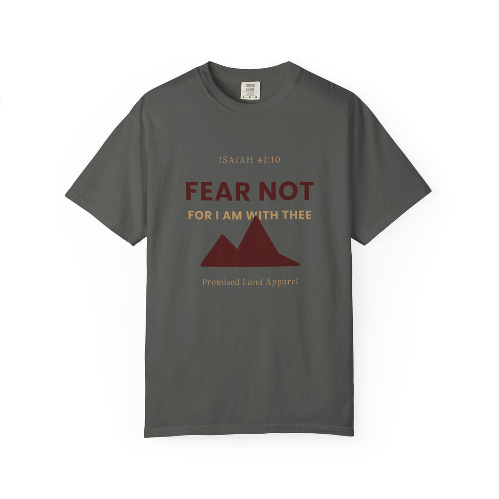 Fear Not T-Shirt — "Fear Not For I Am With Thee" Christian Graphic Tee