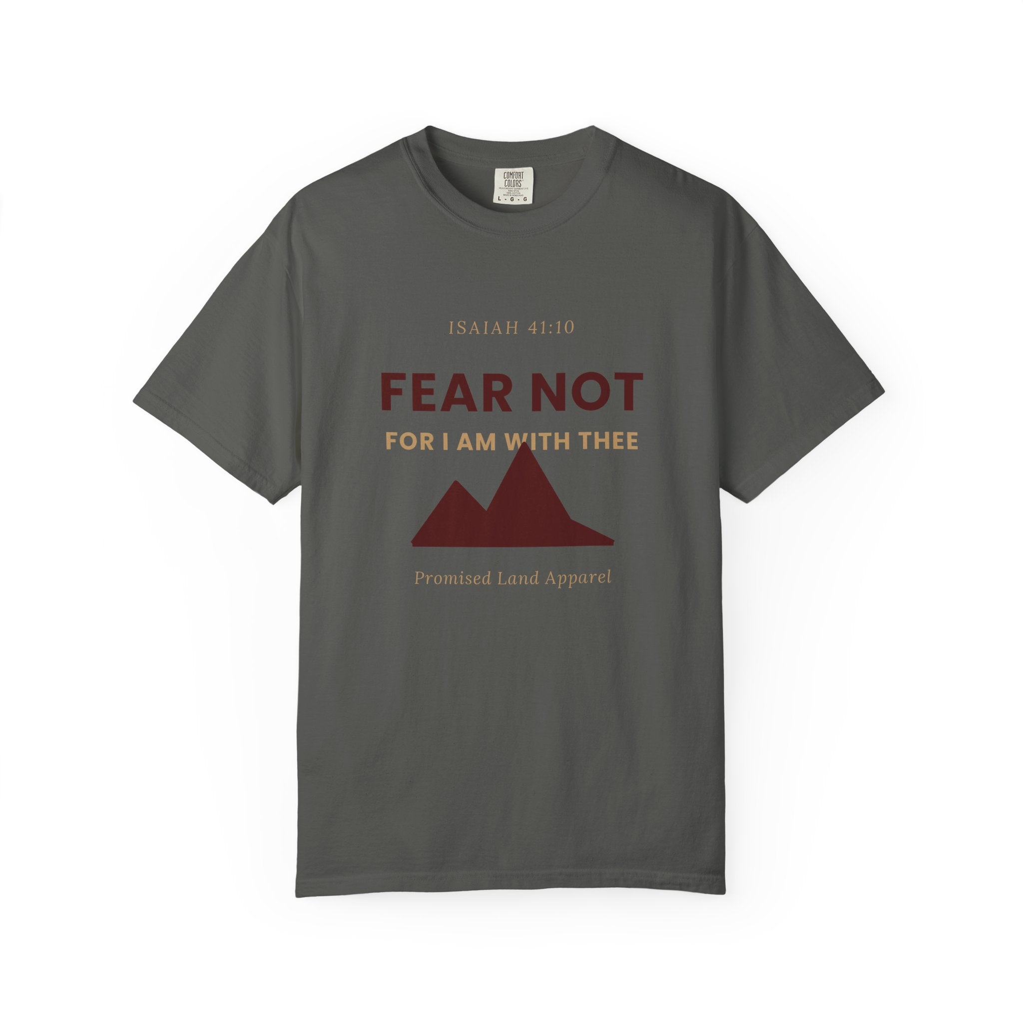 Fear Not T-Shirt — "Fear Not For I Am With Thee" Christian Graphic Tee