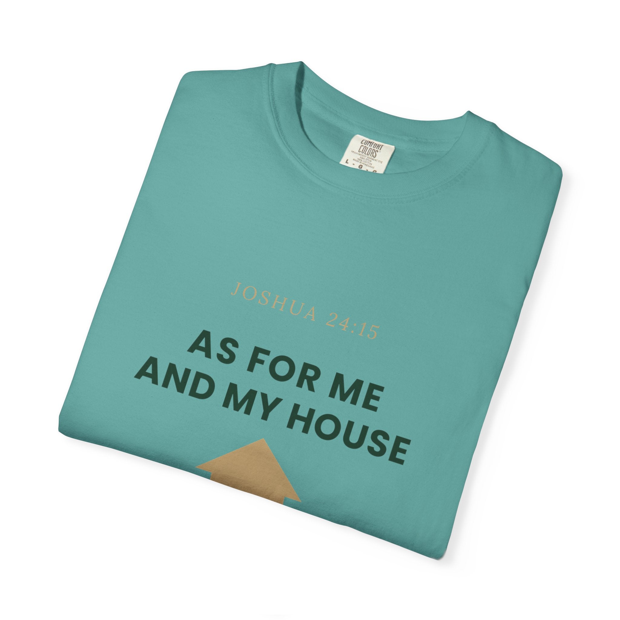 As For Me And My House T-Shirt — We Serve The Lord Christian Tee Joshua 24:15