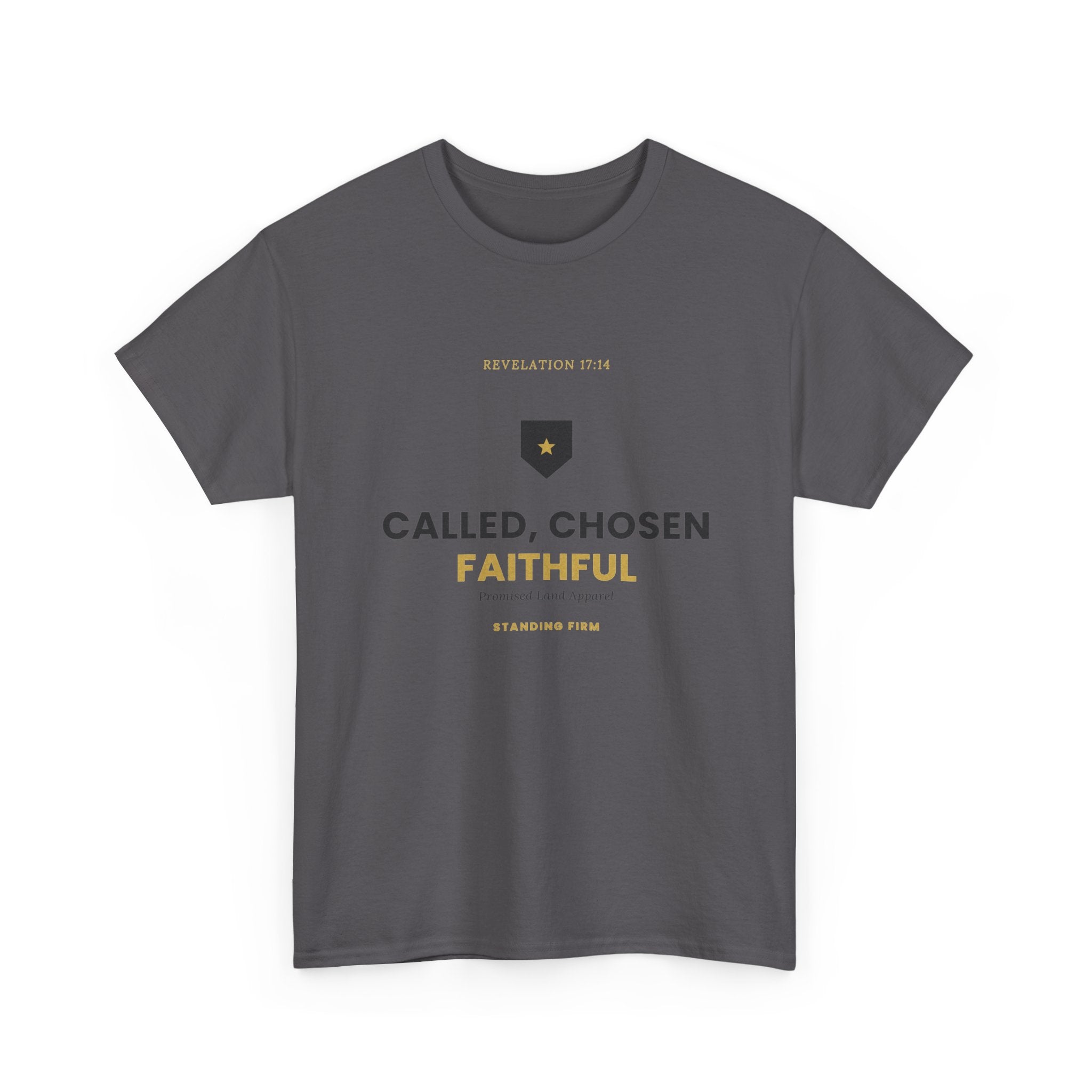 Called, Chosen, Faithful Christian T-Shirt