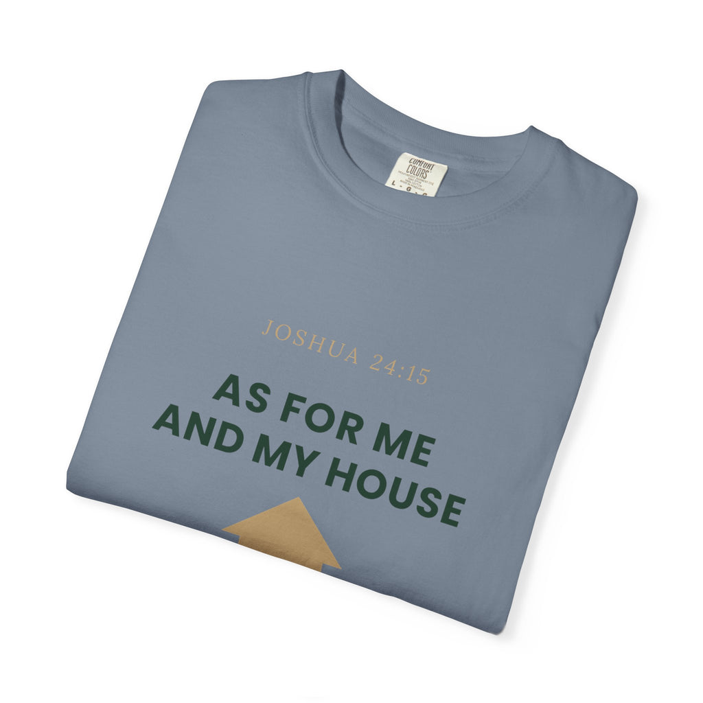 As For Me And My House T-Shirt — We Serve The Lord Christian Tee Joshua 24:15